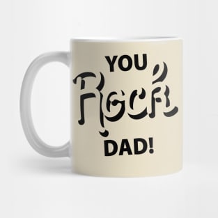 You Rock DAD Mug